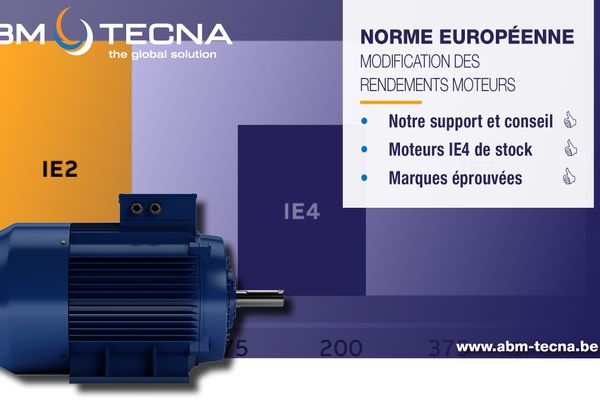 Norme européenne sur les rendements moteurs : moteur bleu, classes IE2 et IE4, support et conseil ABM TECNA